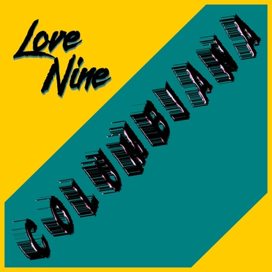 Love Nine - Columbiana
