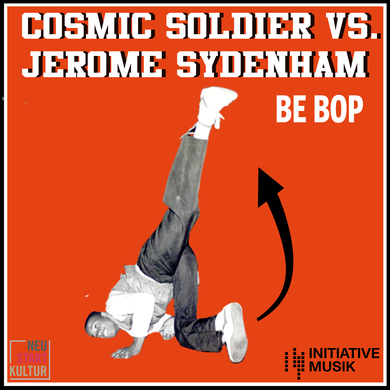 Cosmic Soldier, Jerome Sydenham - Be Bop