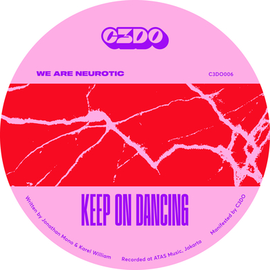 We Are Neurotic - Keep on Dancing