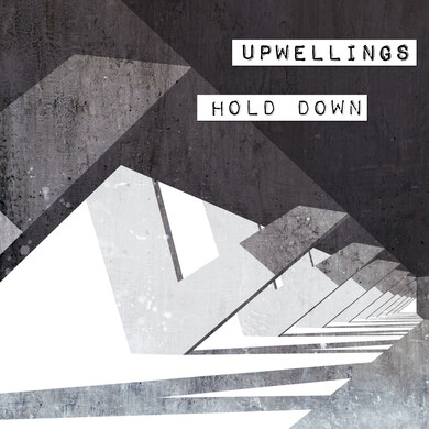 Upwellings - Hold Down