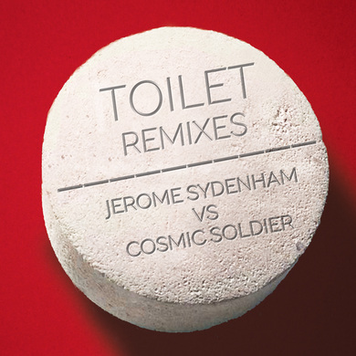 Jerome Sydenham, Cosmic Soldier - Toilet Remixes Ep