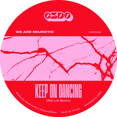 We Are Neurotic, Pat Lok - Keep on Dancing (Pat Lok Remix)