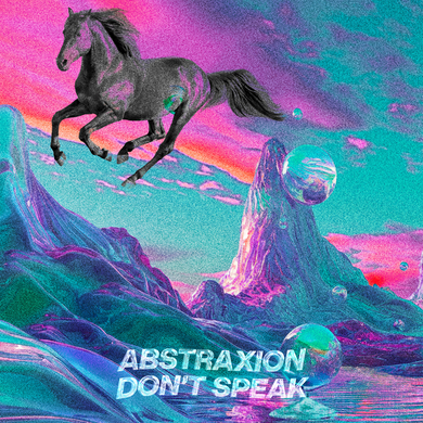 Abstraxion - Don't Speak