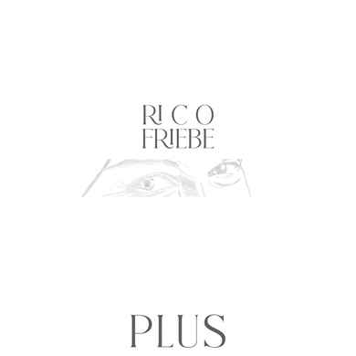 Rico Friebe - Plus