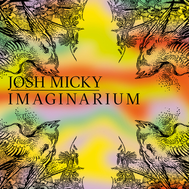 Josh Micky - Imaginarium