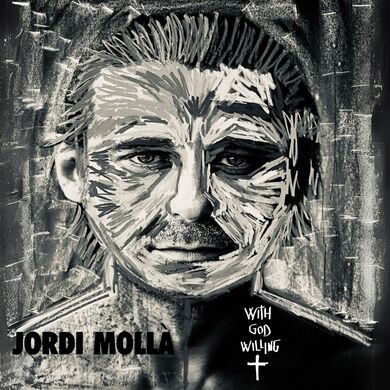 Jordi Molla - With God Willing