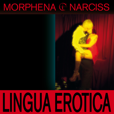 Morphena, Narciss - Lingua Erotica