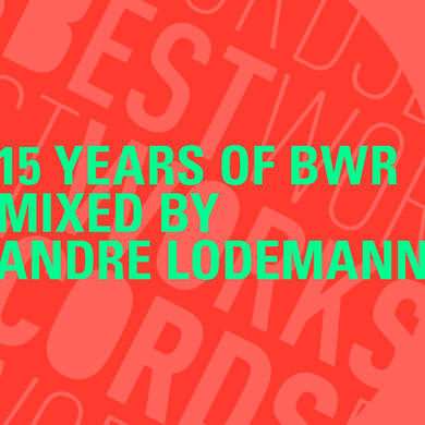 Andre Lodemann - 15 Years of BWR mixed by Andre Lodemann