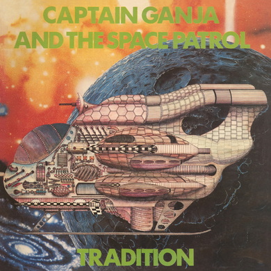 Tradition - Captain Ganja and the Space Patrol