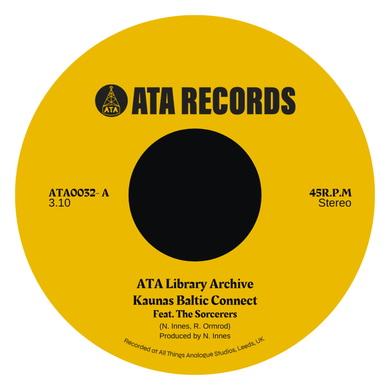 ATA Records & The Sorcerers - Kaunas Baltic Connect / Baby, I Don't Care