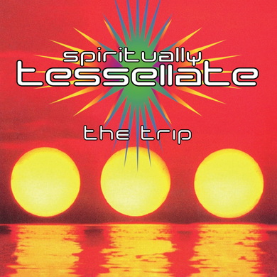 The Trip - Spiritually Tessellate