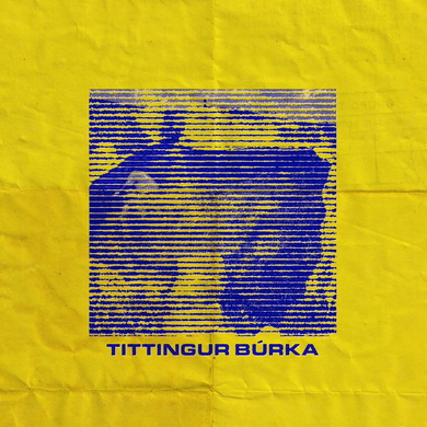 Tittingur - BÚRKA