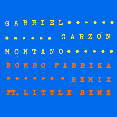 Gabriel Garzón-Montano, Little Simz - Bombo Fabrika (Remix)