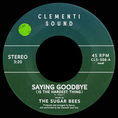 Kenzo, Clementi Soul Unit - Saying Goodbye (Is The Hardest Thing) / I Would