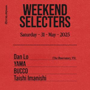 WEEKEND SELECTERS