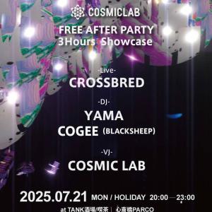 COSMICLAB FREE AFTER PARTY 3 Hours Showcase