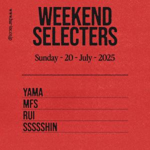 WEEKEND SELECTERS