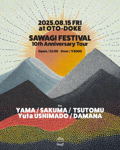 SAWAGI FESTIVAL 10th Anniversary Tour