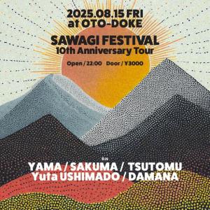 SAWAGI FESTIVAL 10th Anniversary Tour