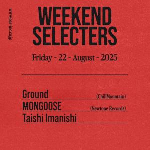 WEEKEND SELECTERS