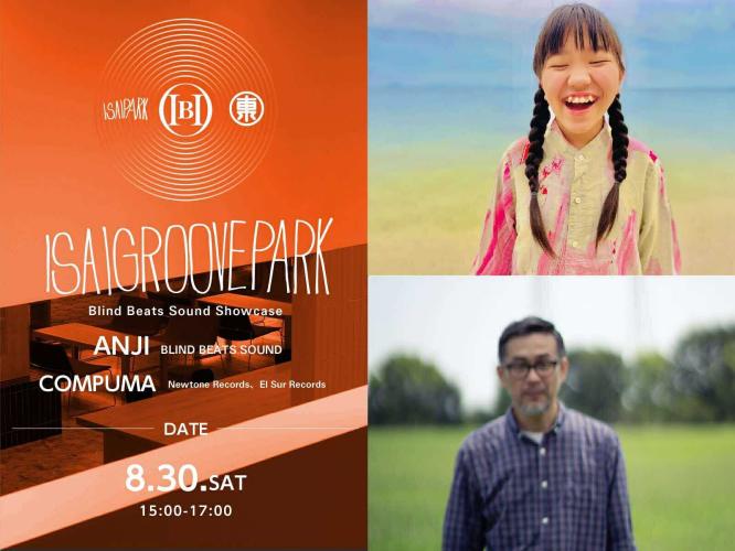 ISAI GROOVE PARK Blind Beats Sound Showcase