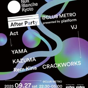 Nuit Blanche KYOTO 2025 After Party presented by platform