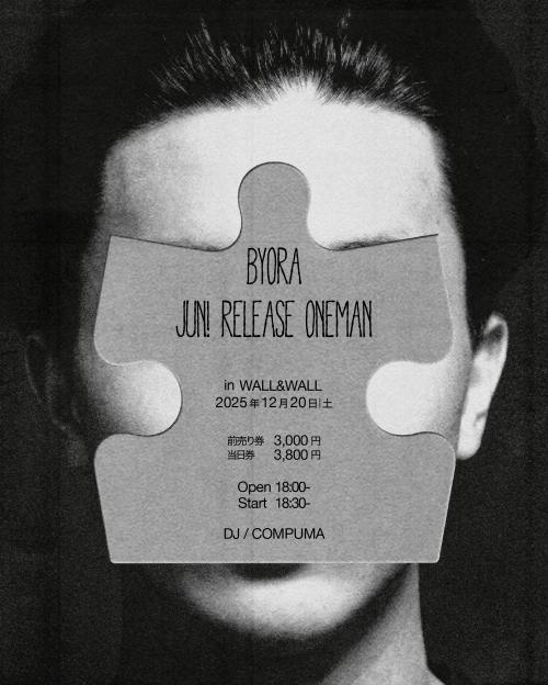 BYORA / jun! release oneman