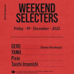 WEEKEND SELECTERS