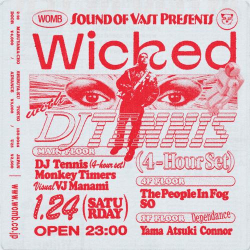 Wicked with DJ Tennis (4-hour set)