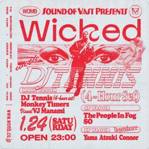 Wicked with DJ Tennis (4-hour set)