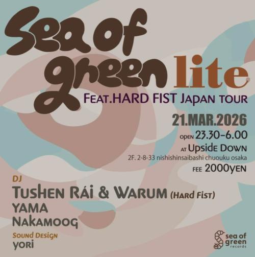 sea of green lite   Feat.HARD FIST Japan tour