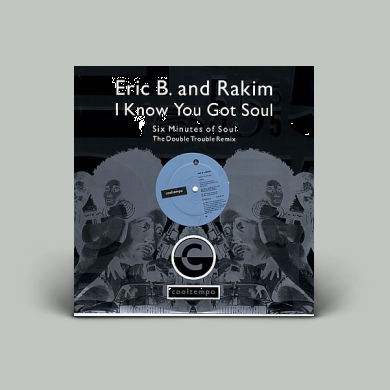 Eric B. & Rakim - I Know You Got Soul | NEWTONE RECORDS