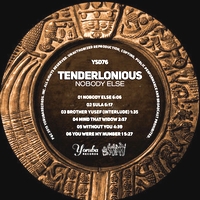 Tenderlonious - Nobody Else : 12inch