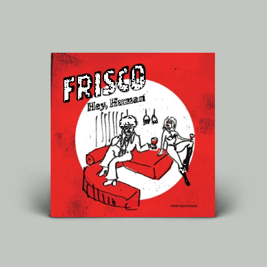 Frisco - Hey, human | NEWTONE RECORDS