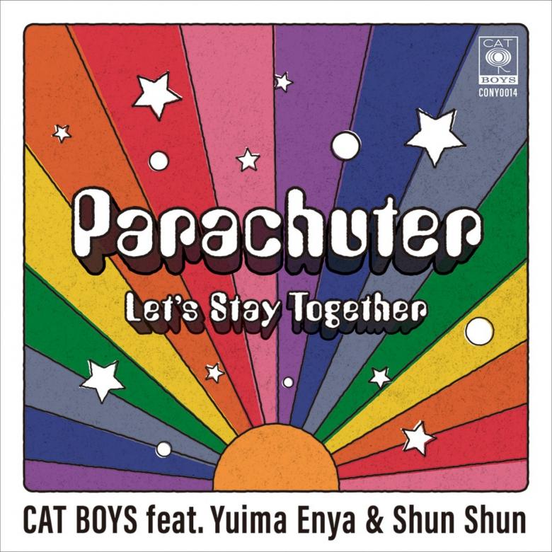 Cat Boys Feat. Yuima Enya & Shun Shun - パラシューター / レッツ・ステイ・トゥギャザ : 7inch