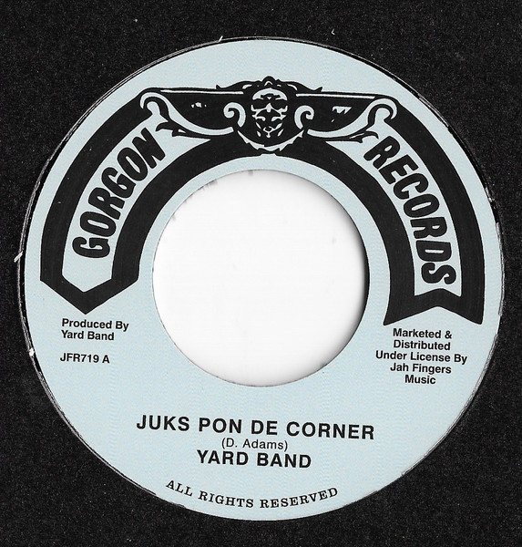 YARD BAND - Juks Pon De Corner : 7inch