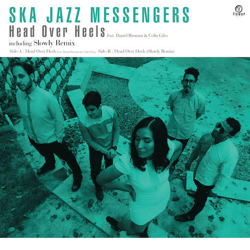 Ska Jazz Messengers - Head Over Heels feat. Daniel Broman & Colin Giles : 7inch