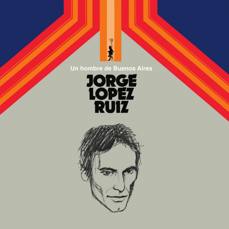 Jorge Lopez Ruiz - Un Hombre de Buenos Aires | NEWTONE RECORDS