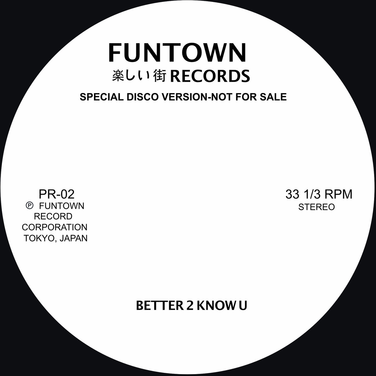 Funtown - BETTER 2 KNOW U : 12inch