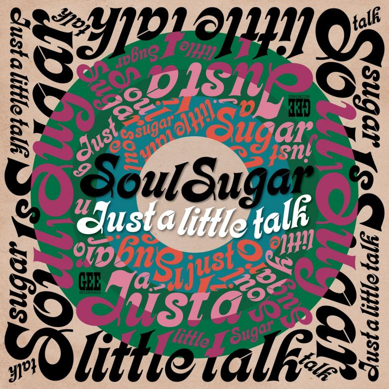 Soul Sugar - Just a Little Talk | NEWTONE RECORDS