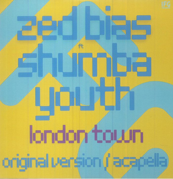 Zed Bias feat Shumba Youth - London Town : 7inch