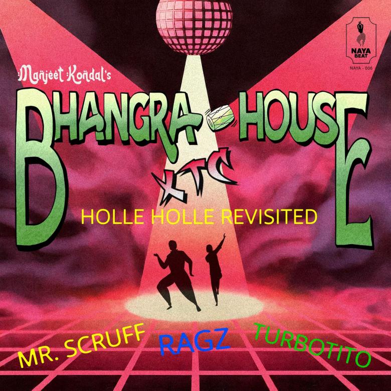 Manjeet Kondal Feat. Mr Scruff, Turbotito & Ragz - Bhangra House Xtc : 12inch