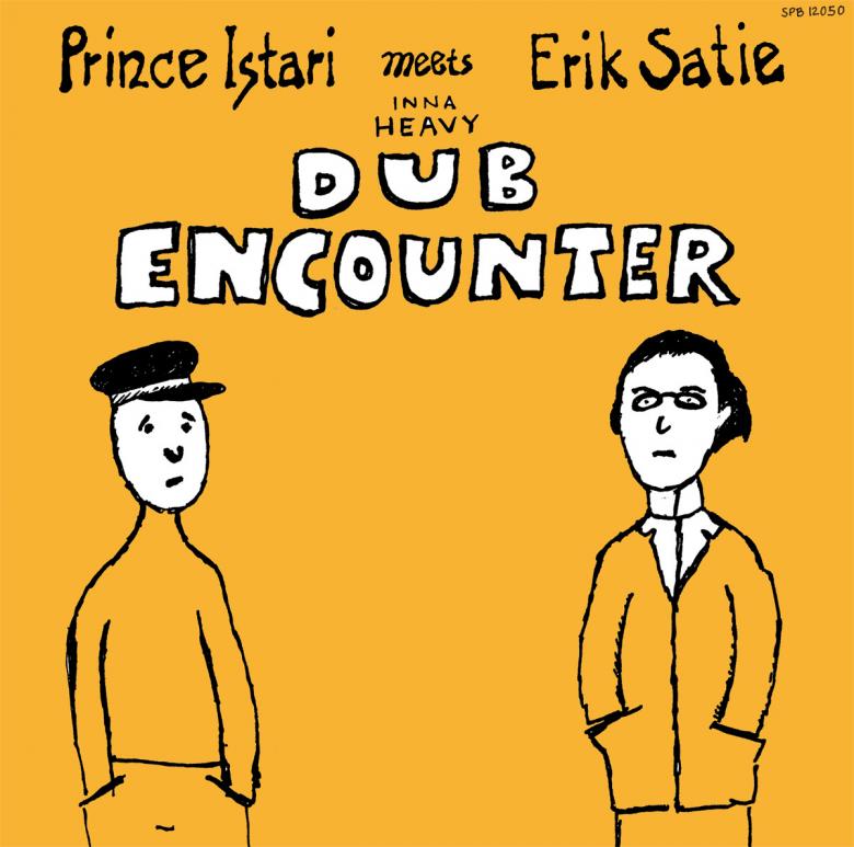 Prince Istari Meets Erik Satie - Inna Heavy Dub Encounter : LP