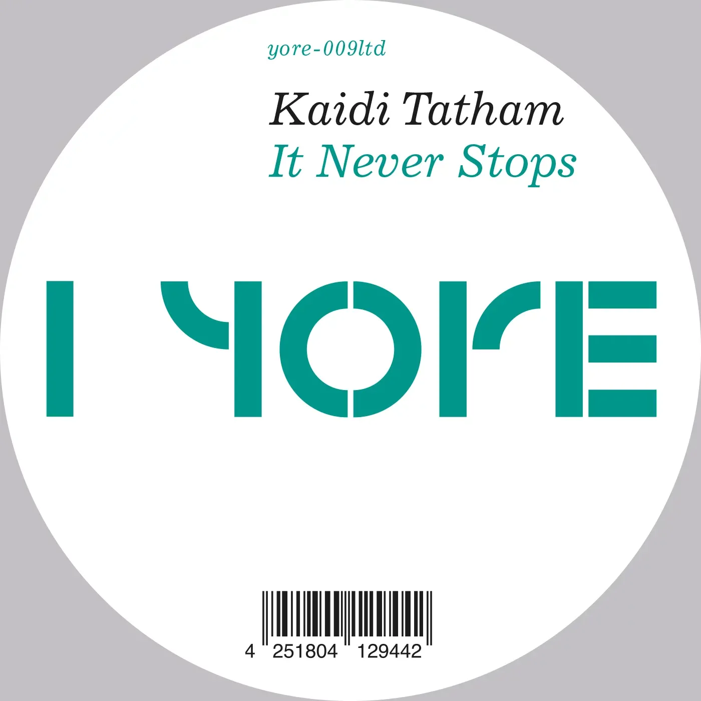 Kaidi Tatham - It never Stops (2024 Repress) : 12inch