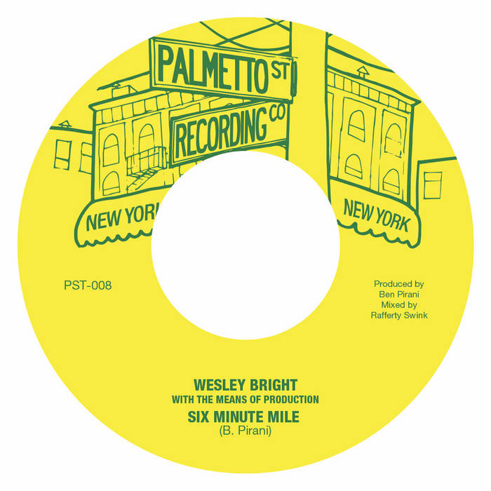 Wesley Bright & The Means of Production - Six Minute Mile : 7inch