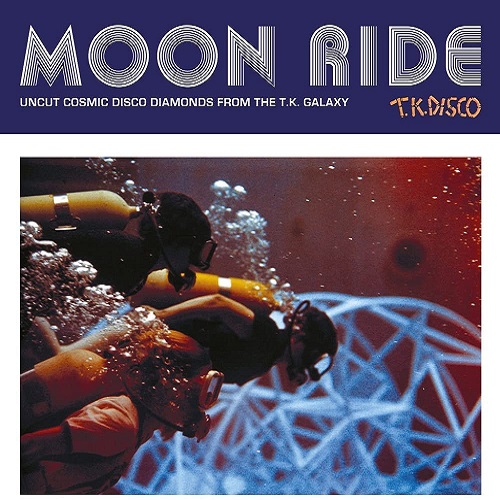 Various  (John Tropea / Universal Love / Wanda Star Williams) - Moon Ride - Uncut Cosmic Disco Diamonds From The T.K. Galaxy : 2 x 12inch