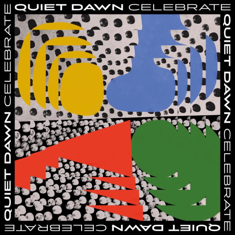 Quiet Dawn - Celebrate : LP