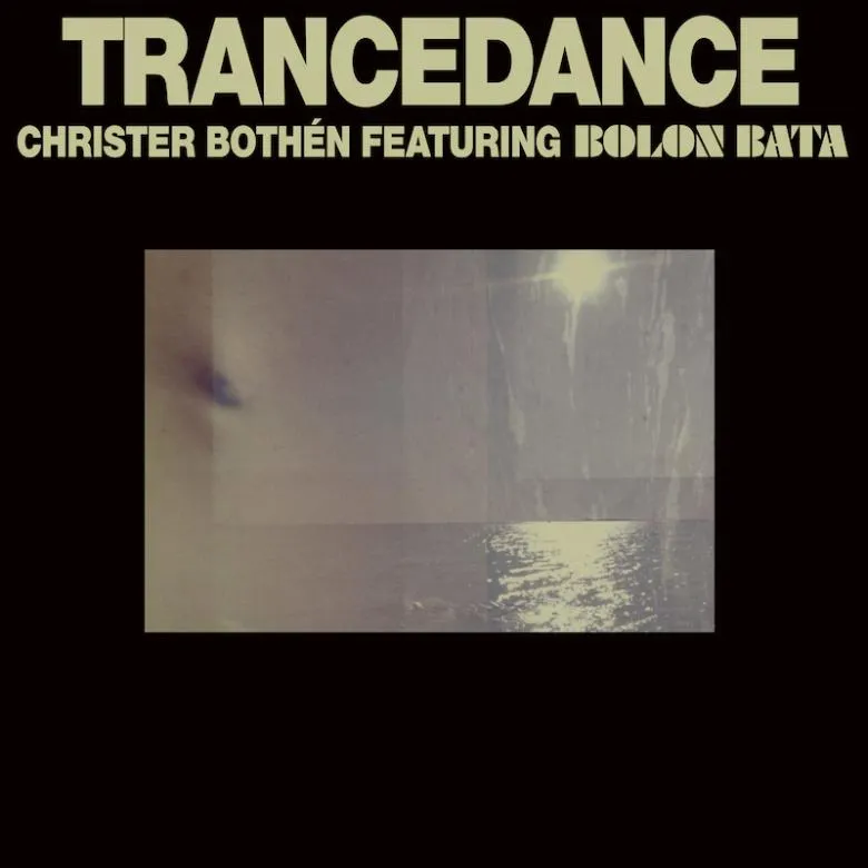 Christer Bothén Featuring Bolon Bata - Trancedance (40th anniversary edition) : LP