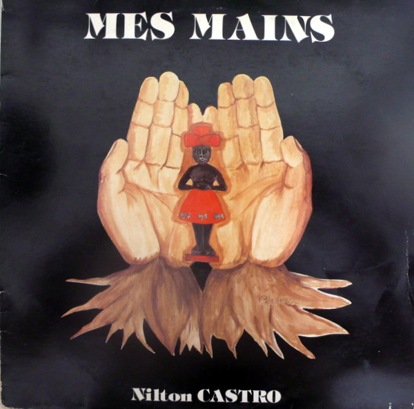 Nilton Castro - Mes Mains : LP