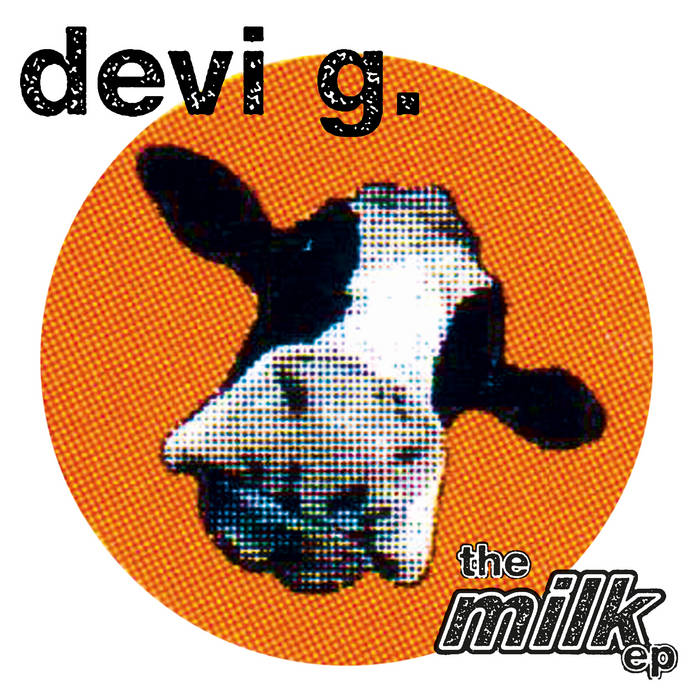 devi g. - Milk EP : 12inch